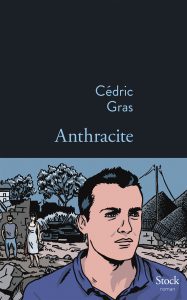 Couverture du nouveau roman de Cédric GRAS, Anthracite.